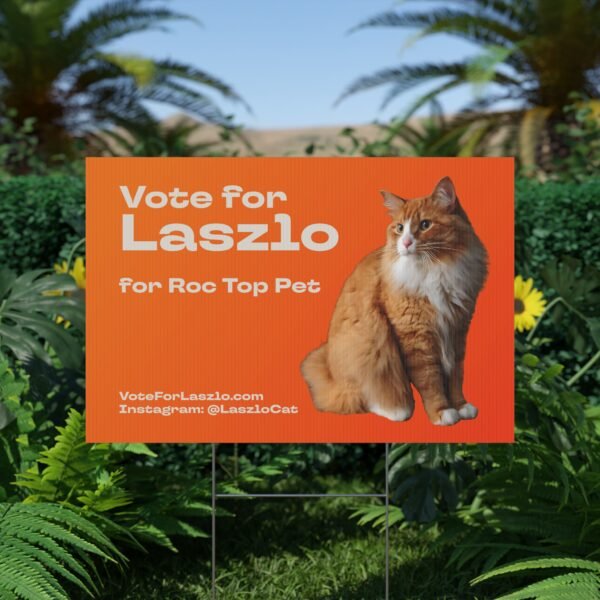 Vote for Laszlo Lawn Sign