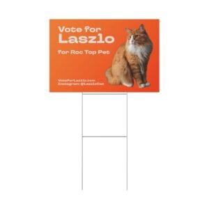 Vote for Laszlo Lawn Sign - Image 2