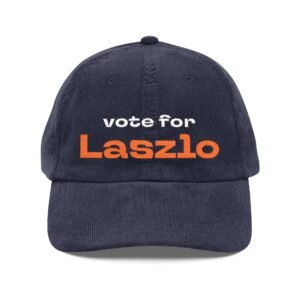 Corduroy Dad Cap — "Vote for Laszlo" Embroidered Vintage Hat - Image 5
